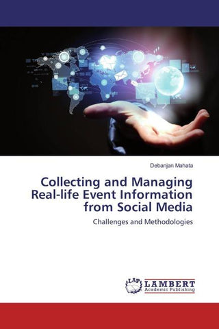 Collecting and Managing Real-life Event Information from Social Media