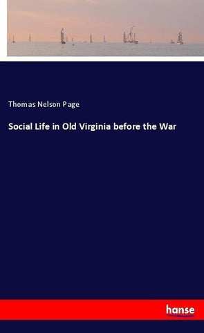 Social Life in Old Virginia before the War