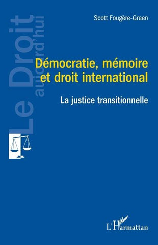 Démocratie, mémoire et droit international