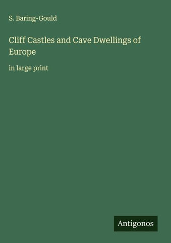 Cliff Castles and Cave Dwellings of Europe