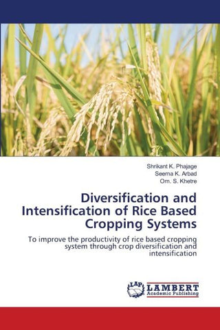 Diversification and Intensification of Rice Based Cropping Systems