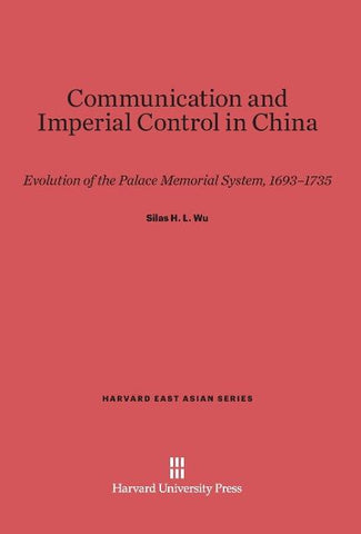 Communication and Imperial Control in China