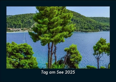 Tag am See 2025 Fotokalender DIN A5