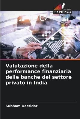 Valutazione della performance finanziaria delle banche del settore privato in India