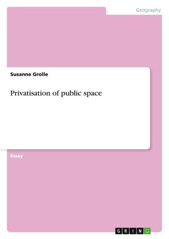 Privatisation of public space
