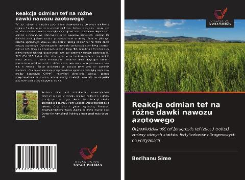 Reakcja odmian tef na ró¿ne dawki nawozu azotowego