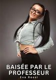 Baisée par le Professeur