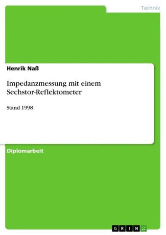 Impedanzmessung mit einem Sechstor-Reflektometer
