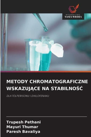 METODY CHROMATOGRAFICZNE WSKAZUJ¿CE NA STABILNO¿¿