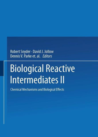 Biological Reactive Intermediates—II