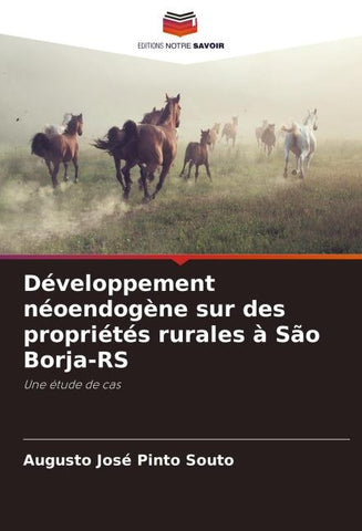 Développement néoendogène sur des propriétés rurales à São Borja-RS