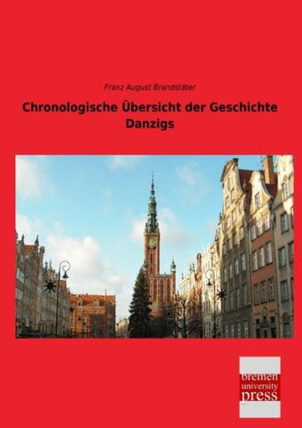 Chronologische Übersicht der Geschichte Danzigs