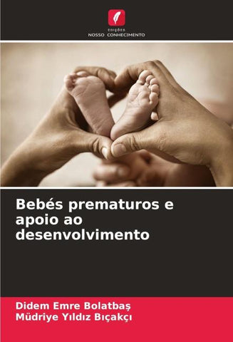 Bebés prematuros e apoio ao desenvolvimento