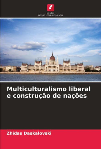 Multiculturalismo liberal e construção de nações