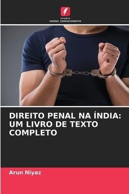 DIREITO PENAL NA ÍNDIA: UM LIVRO DE TEXTO COMPLETO