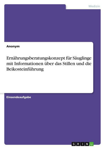 Ernährungsberatungskonzept für Säuglinge mit Informationen über das Stillen und die Beikosteinführung
