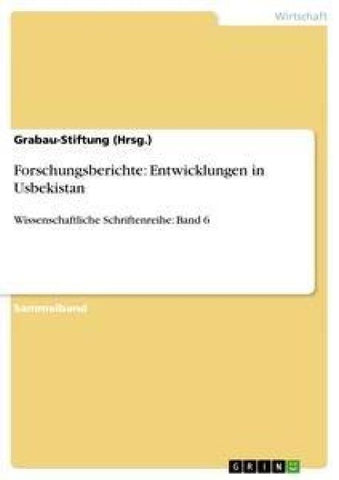 Forschungsberichte: Entwicklungen in Usbekistan