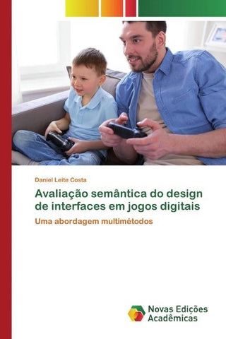 Avaliação semântica do design de interfaces em jogos digitais