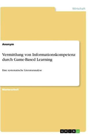 Vermittlung von Informationskompetenz durch Game-Based Learning