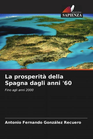 La prosperità della Spagna dagli anni '60