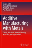 Additive Manufacturing with Metals