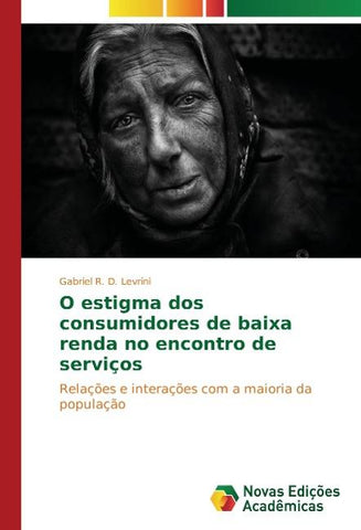 O estigma dos consumidores de baixa renda no encontro de serviços