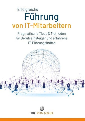Erfolgreiche Führung von IT-Mitarbeitern