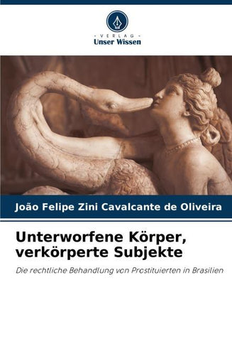 Unterworfene Körper, verkörperte Subjekte