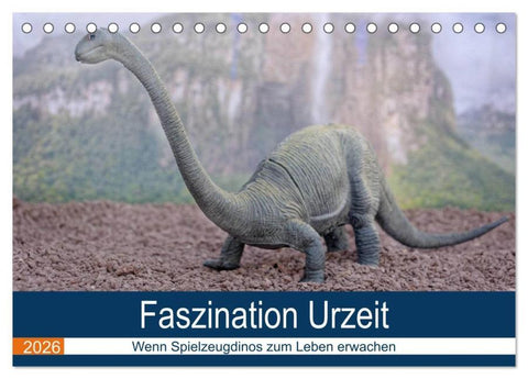 Faszination Urzeit - wenn Spielzeugdinos zum Leben erwachen (Tischkalender 2026 DIN A5 quer), CALVENDO Monatskalender