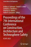 Proceedings of the 7th International Conference on Construction, Architecture and Technosphere Safety