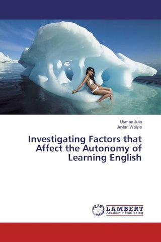 Investigating Factors that Affect the Autonomy of Learning English