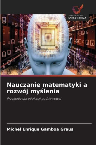 Nauczanie matematyki a rozwój my¿lenia