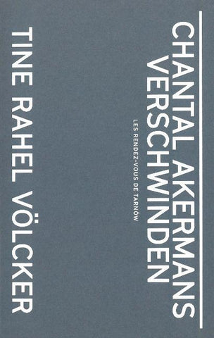Chantal Akermans Verschwinden