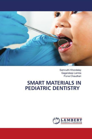 SMART MATERIALS IN PEDIATRIC DENTISTRY