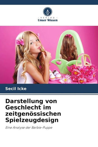 Darstellung von Geschlecht im zeitgenössischen Spielzeugdesign