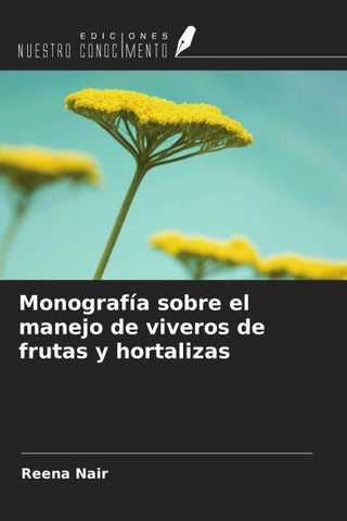 Monografía sobre el manejo de viveros de frutas y hortalizas