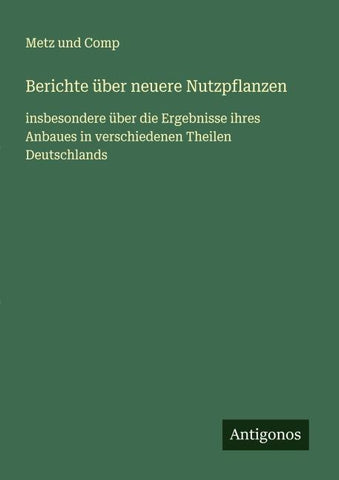Berichte über neuere Nutzpflanzen