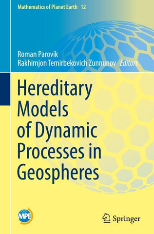 Hereditary Models of Dynamic Processes in Geospheres
