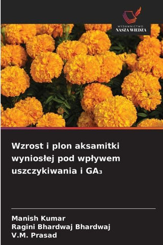 Wzrost i plon aksamitki wynios¿ej pod wp¿ywem uszczykiwania i GA¿