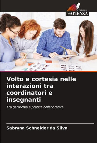 Volto e cortesia nelle interazioni tra coordinatori e insegnanti