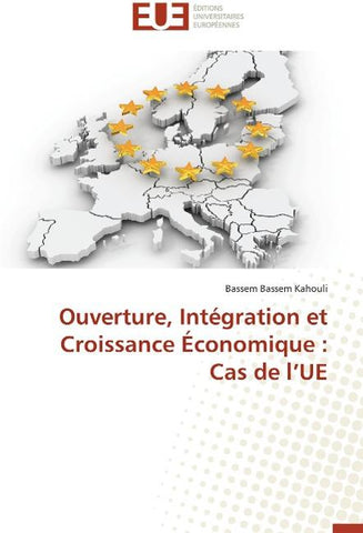 Ouverture, Intégration et Croissance Économique : Cas de l'UE