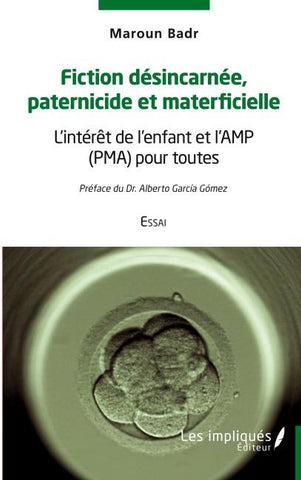 Fiction désincarnée paternicide et materficielle