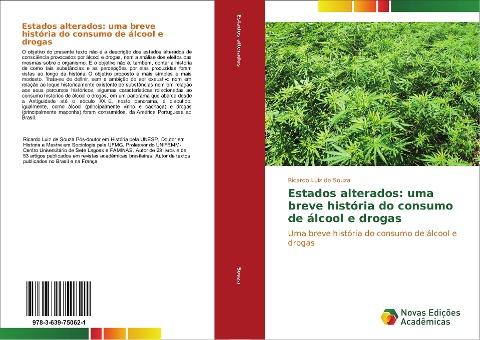 Estados alterados: uma breve história do consumo de álcool e drogas