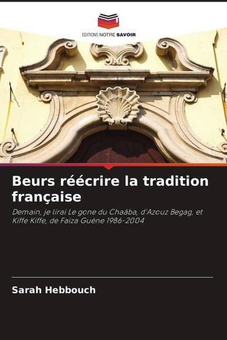Beurs réécrire la tradition française