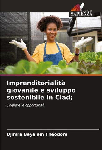 Imprenditorialità giovanile e sviluppo sostenibile in Ciad;