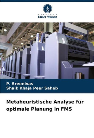 Metaheuristische Analyse für optimale Planung in FMS