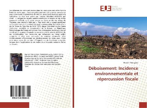 Déboisement: Incidence environnementale et répercussion fiscale