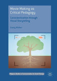 Movie Making as Critical Pedagogy