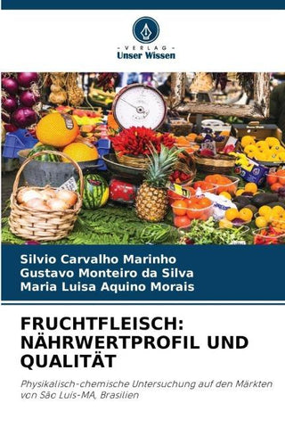 FRUCHTFLEISCH: NÄHRWERTPROFIL UND QUALITÄT