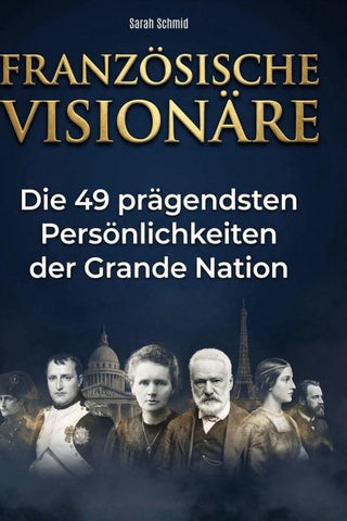 Französische Visionäre